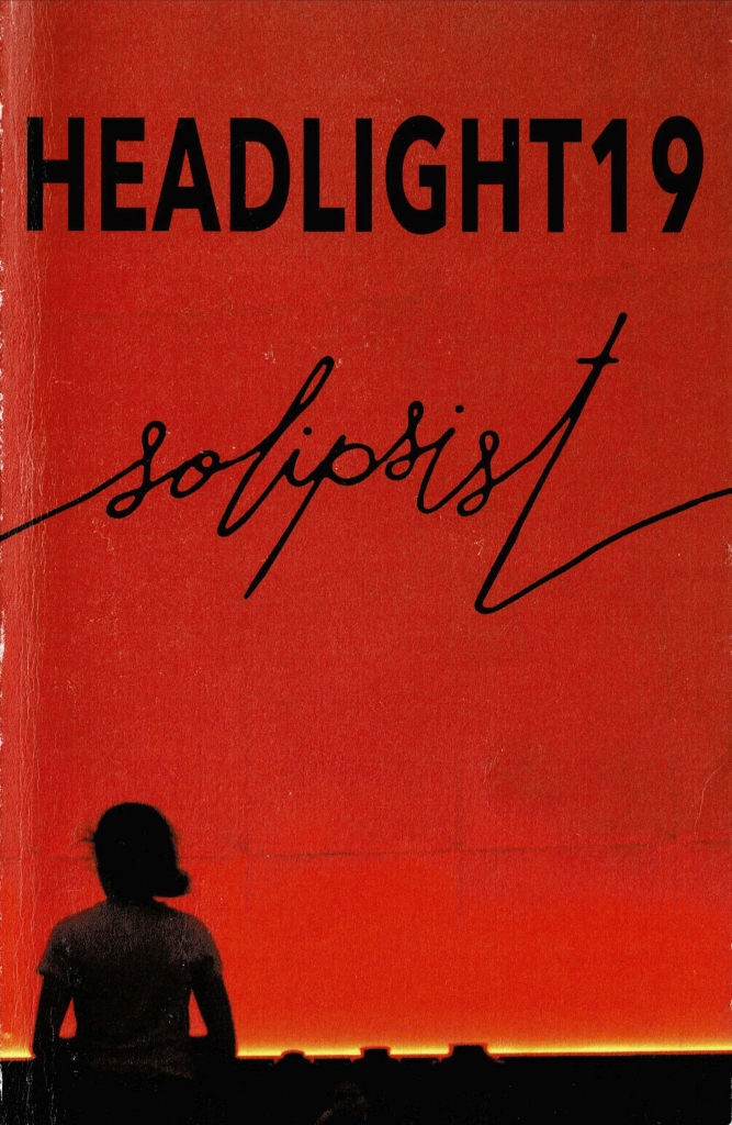 Cover art of Headlight 19, featuring the photo "Summerset" by Achaymaa Taha (2015), and the handwritten word "Solipsist" in a font by Rüdi Aker